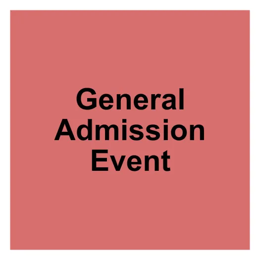 GENERAL ADMISSION Seating Map Seating Chart