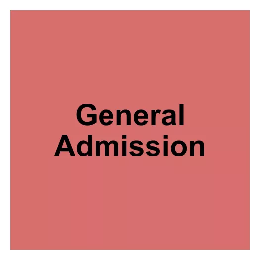  GENERAL ADMISSION Seating Map Seating Chart