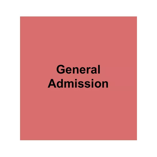 GENERAL ADMISSION Seating Map Seating Chart